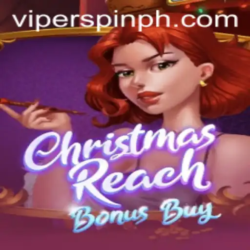 Explore the Magic of ChristmasReachBonusBuy: A Festive Spin with Viperspin