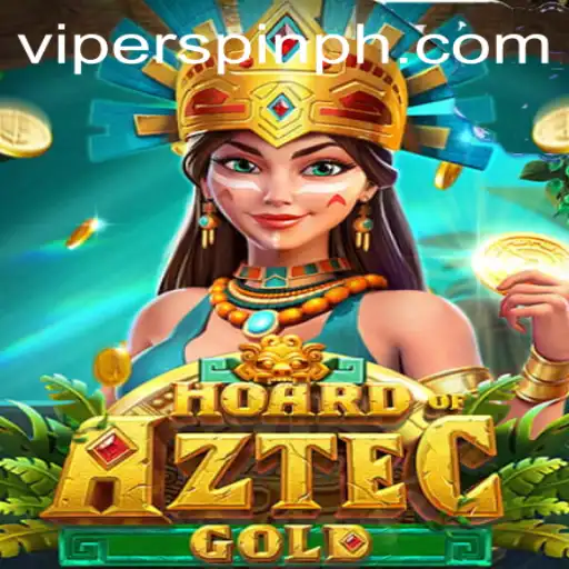 Unveiling the Thrills of HoardofAztecgold: Discover the Secrets of Viperspin